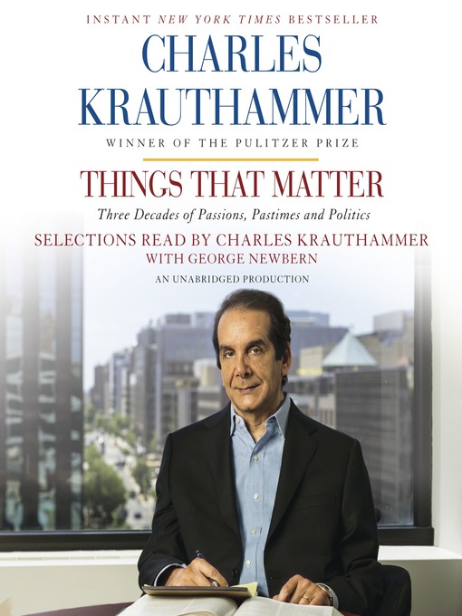 Title details for Things That Matter by Charles Krauthammer - Wait list